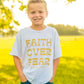 Faith Over Fear Tee